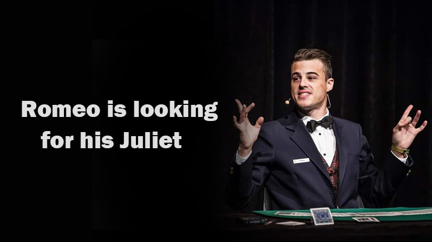 Roméo is looking for his Juliet
